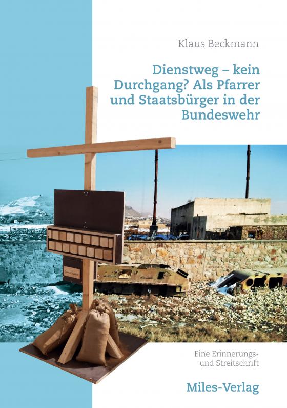Cover-Bild Dienstweg - kein Durchgang? Als Pfarrer und Staatsbürger in der Bundeswehr.