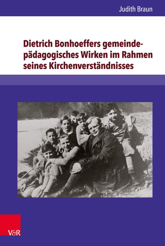 Cover-Bild Dietrich Bonhoeffers gemeindepädagogisches Wirken im Rahmen seines Kirchenverständnisses