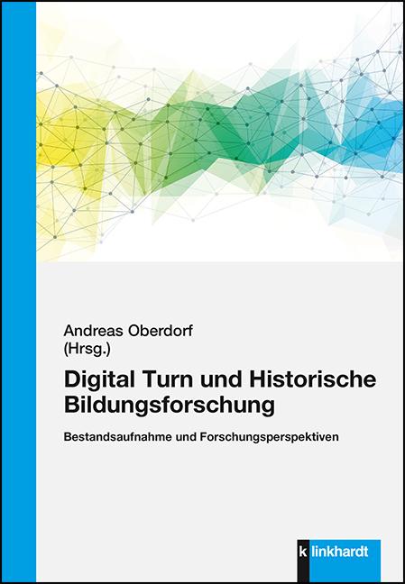 Cover-Bild Digital Turn und Historische Bildungsforschung