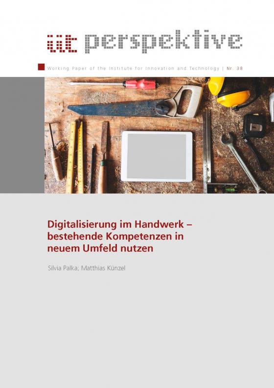 Cover-Bild Digitalisierung im Handwerk – bestehende Kompetenzen in neuem Umfeld nutzen