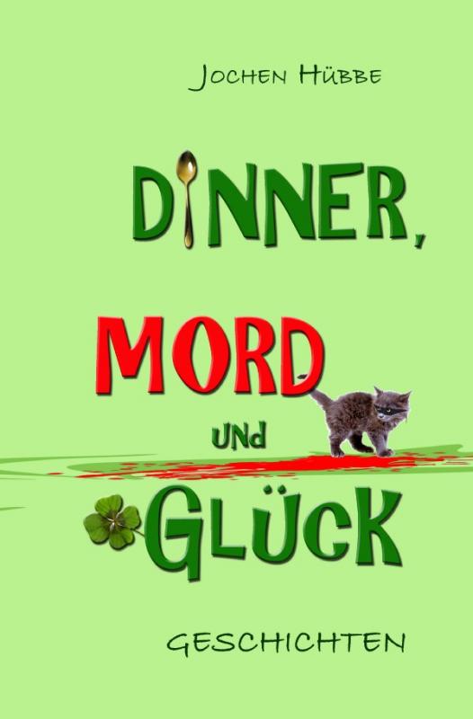 Cover-Bild Dinner, Mord und Glück