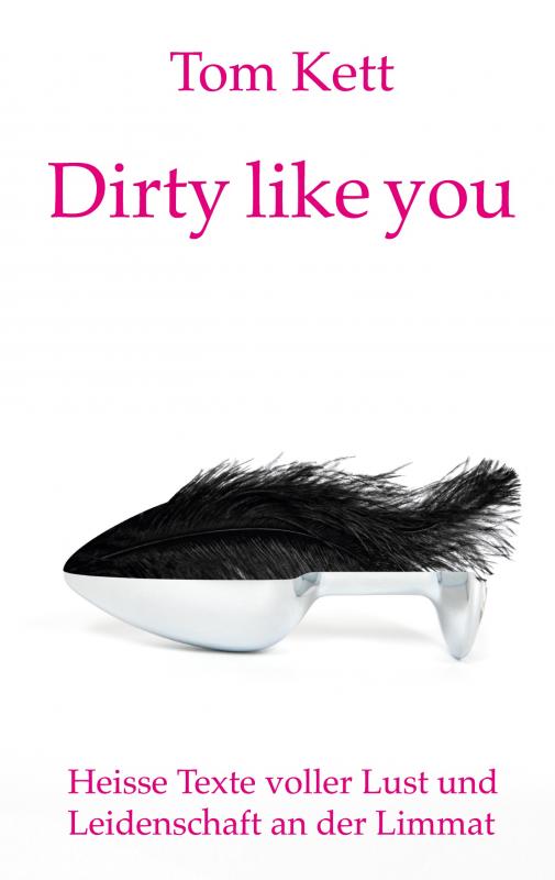 Cover-Bild Dirty like you