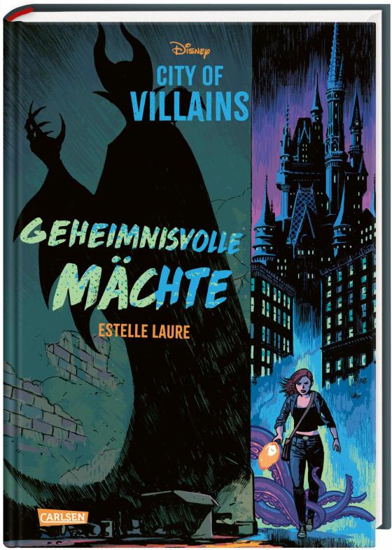 Cover-Bild Disney – City of Villains 1: Geheimnisvolle Mächte