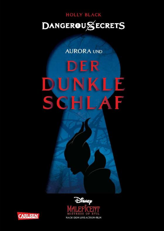 Cover-Bild Disney – Dangerous Secrets 3: Aurora und DER DUNKLE SCHLAF (Maleficent)