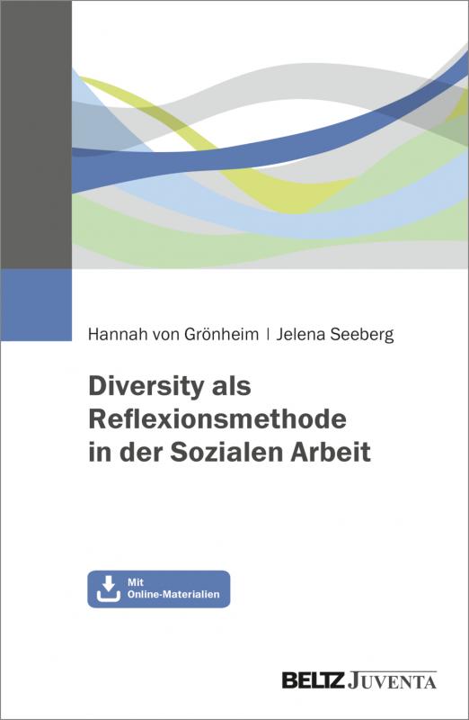 Cover-Bild Diversity als Reflexionsmethode in der Sozialen Arbeit