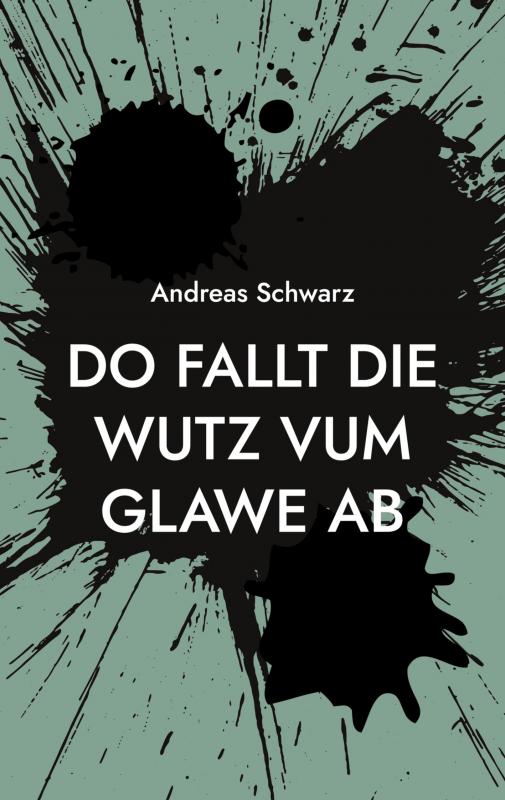 Cover-Bild Do fallt die Wutz vum Glawe ab