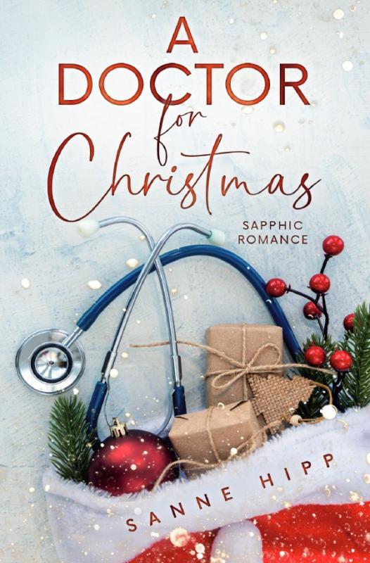 Cover-Bild Doctor Evie Ross: Unexpected Love / A Doctor for Christmas: Sapphic Romance