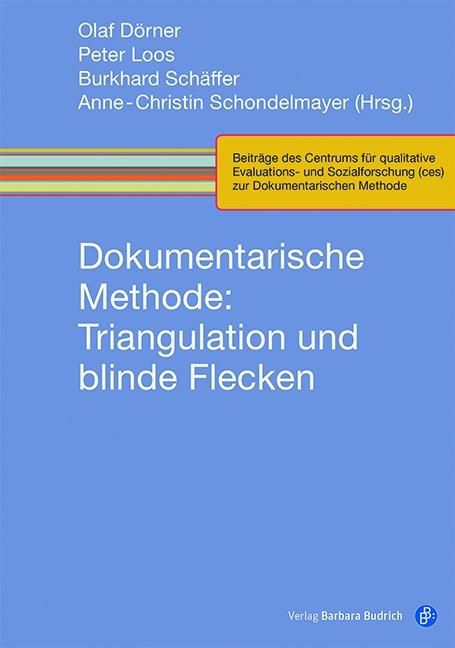 Cover-Bild Dokumentarische Methode: Triangulation und blinde Flecken