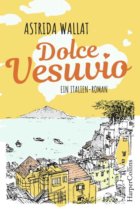 Cover-Bild Dolce Vesuvio. Ein Italien-Roman.