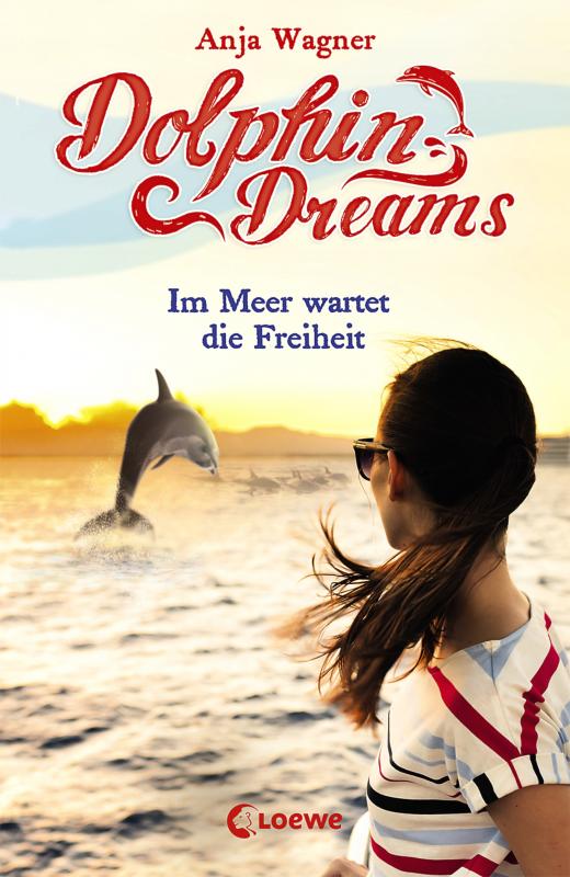Cover-Bild Dolphin Dreams - Im Meer wartet die Freiheit