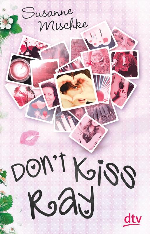 Cover-Bild Don't Kiss Ray