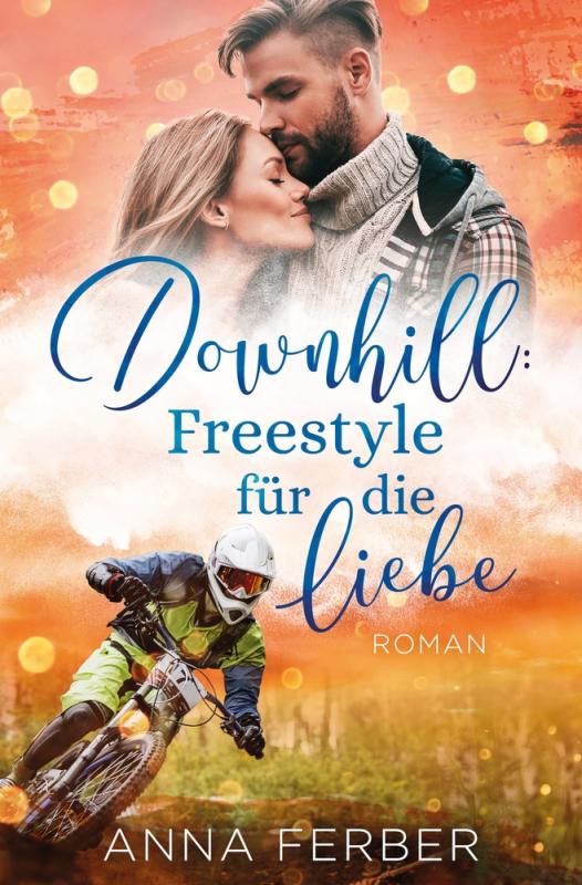 Cover-Bild Downhill: Freestyle für die Liebe