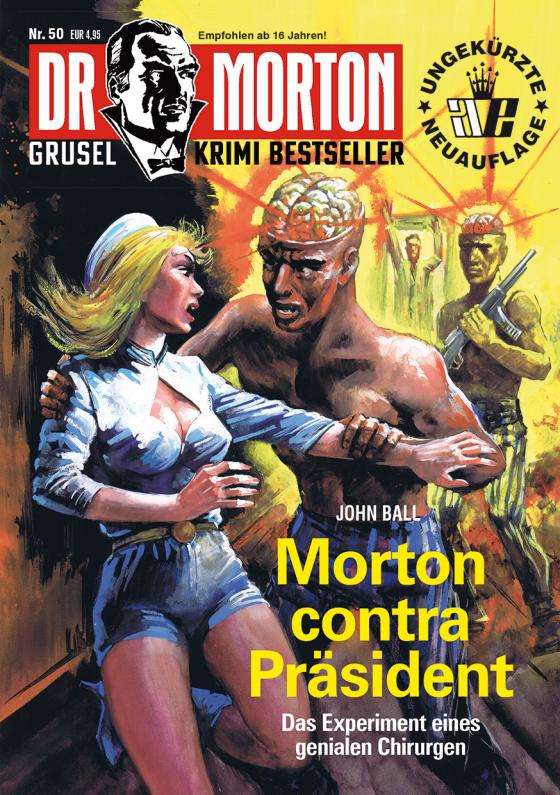 Cover-Bild Dr. Morton 50: Morton contra Präsident