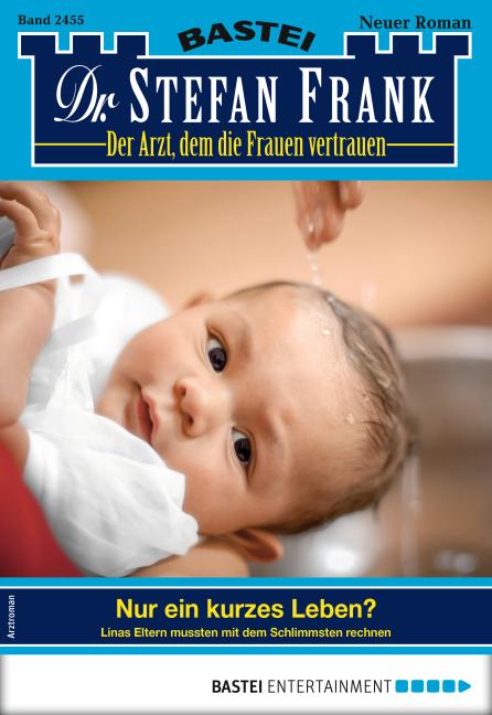 Cover-Bild Dr. Stefan Frank 2455 - Arztroman