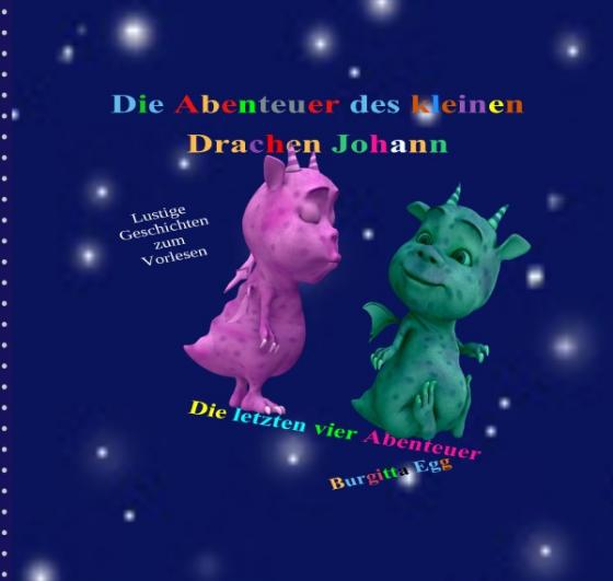 Cover-Bild Drachengeschichten / Die Abenteuer des kleinen Drachen Johann