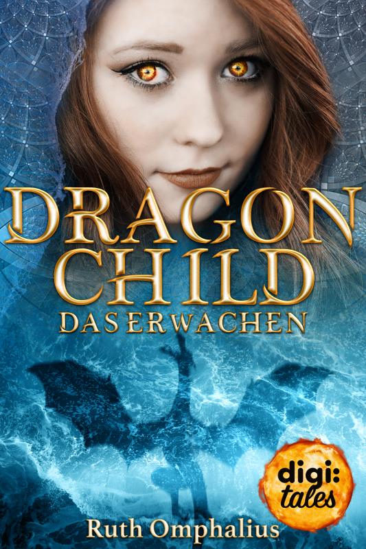 Cover-Bild Dragon Child (1). Das Erwachen