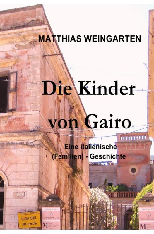 Cover-Bild Dramen, Tragödien, Thriller aus Vergangenheit und Gegenwart / Die Kinder von Gairo