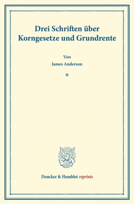 Cover-Bild Drei Schriften über Korngesetze und Grundrente.