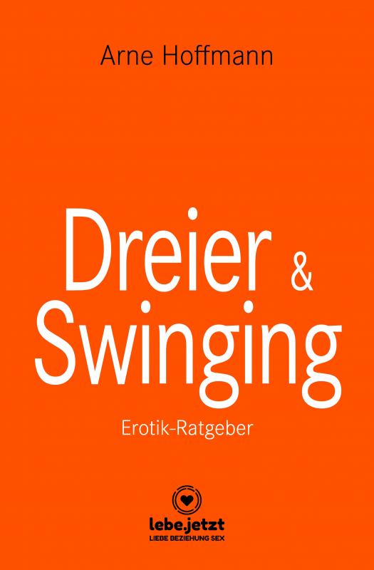 Cover-Bild Dreier und Swinging | Erotischer Ratgeber