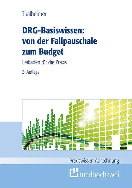 Cover-Bild DRG-Basiswissen – von der Fallpauschale zum Budget