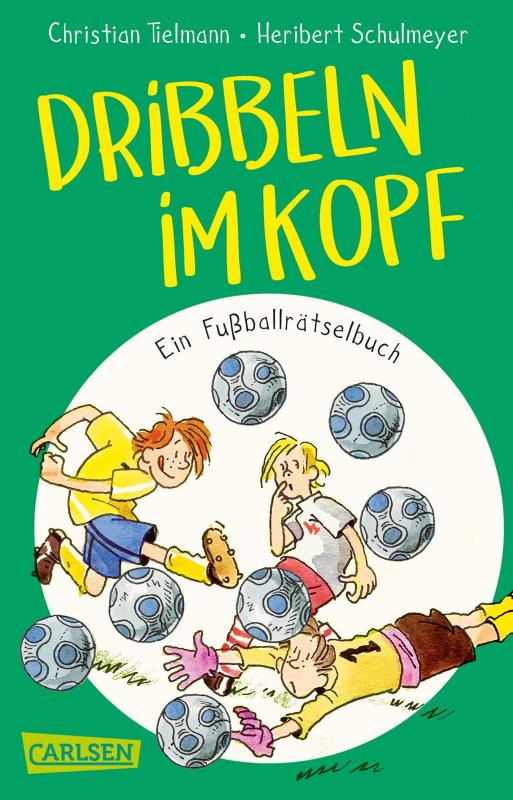 Cover-Bild Dribbeln im Kopf – Ein Fußballrätselbuch