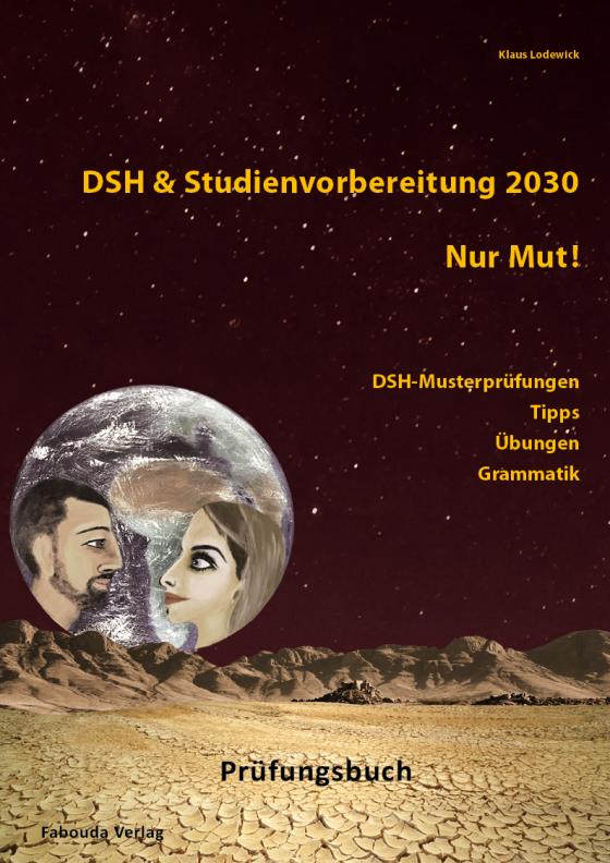 Cover-Bild DSH- und Studienvorbereitung 2030 – Nur Mut! Prüfungsbuch