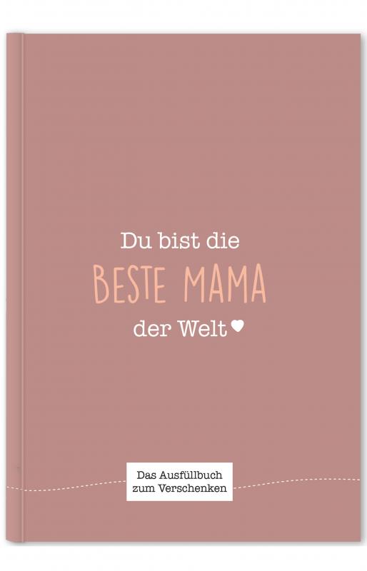 Cover-Bild Du bist die beste Mama der Welt