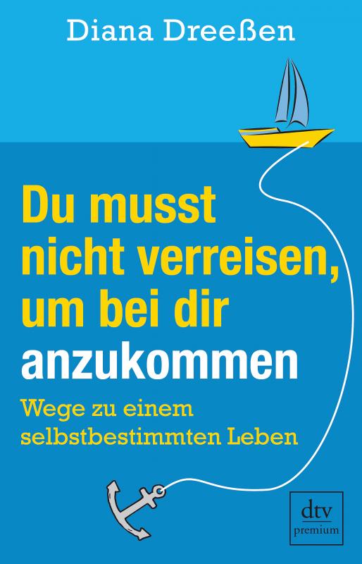 Cover-Bild Du musst nicht verreisen, um bei dir anzukommen