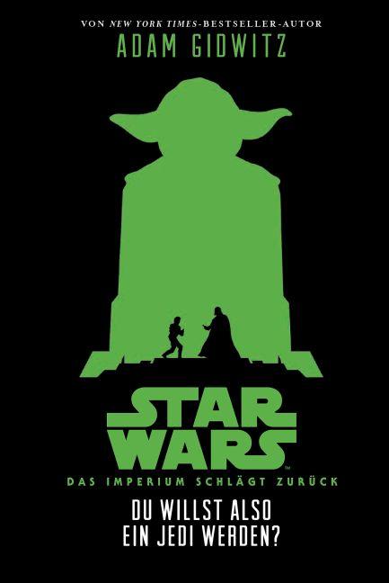 Cover-Bild Du willst also ein Jedi werden (Star Wars Das Imperium schlägt zurück)