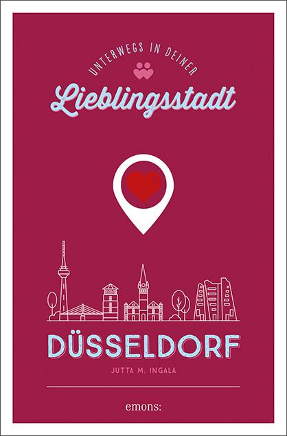 Cover-Bild Düsseldorf. Unterwegs in deiner Lieblingsstadt