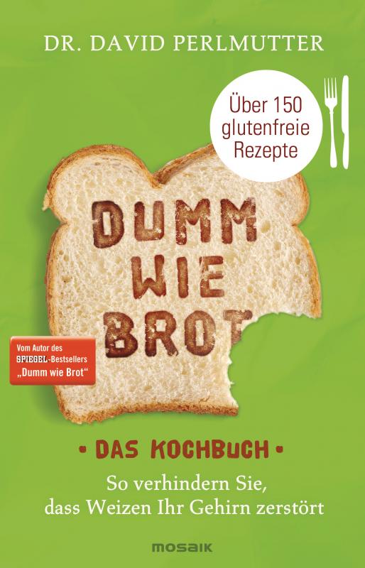 Cover-Bild Dumm wie Brot - Das Kochbuch