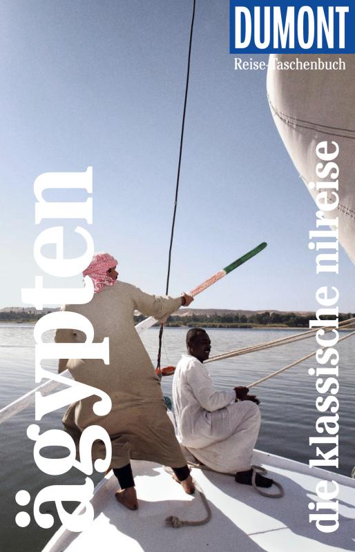 Cover-Bild DuMont Reise-Taschenbuch Reiseführer Ägypten, Die klassische Nilreise