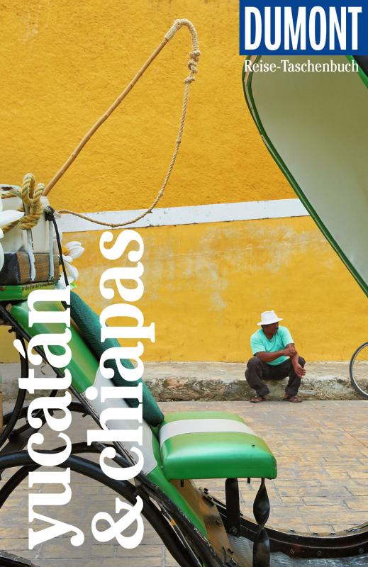 Cover-Bild DuMont Reise-Taschenbuch Reiseführer Yucatán & Chiapas