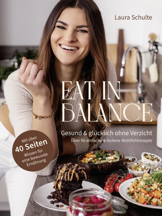 Cover-Bild Eat in Balance: Gesund & glücklich ohne Verzicht