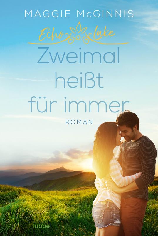 Cover-Bild Echo Lake - Zweimal heißt für immer