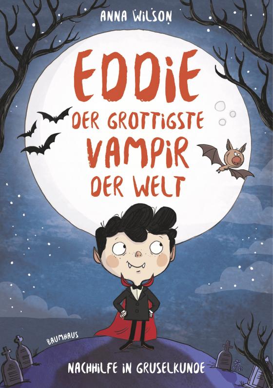 Cover-Bild Eddie, der grottigste Vampir der Welt - Nachhilfe in Gruselkunde