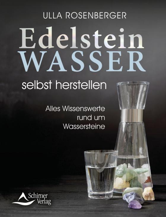 Cover-Bild Edelsteinwasser selbst herstellen