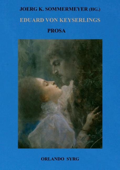Cover-Bild Eduard von Keyserlings Prosa. Ausgewählte Werke I