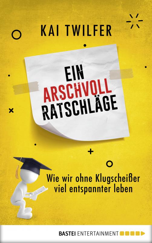 Cover-Bild Ein Arschvoll Ratschläge