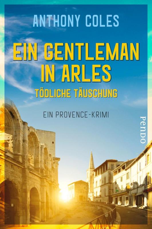 Cover-Bild Ein Gentleman in Arles – Tödliche Täuschung