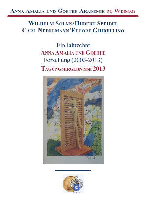 Cover-Bild Ein Jahrzehnt Anna Amalia und Goethe Forschung (2003-2013)