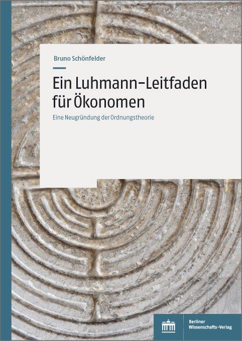 Cover-Bild Ein Luhmann-Leitfaden für Ökonomen
