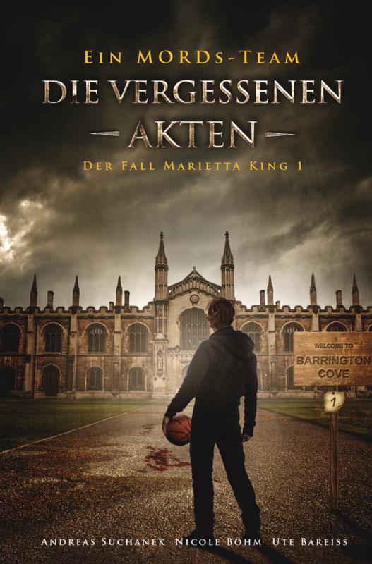 Cover-Bild Ein MORDs-Team - Der Fall Marietta King 1 - Die vergessenen Akten (Bände 1-3)