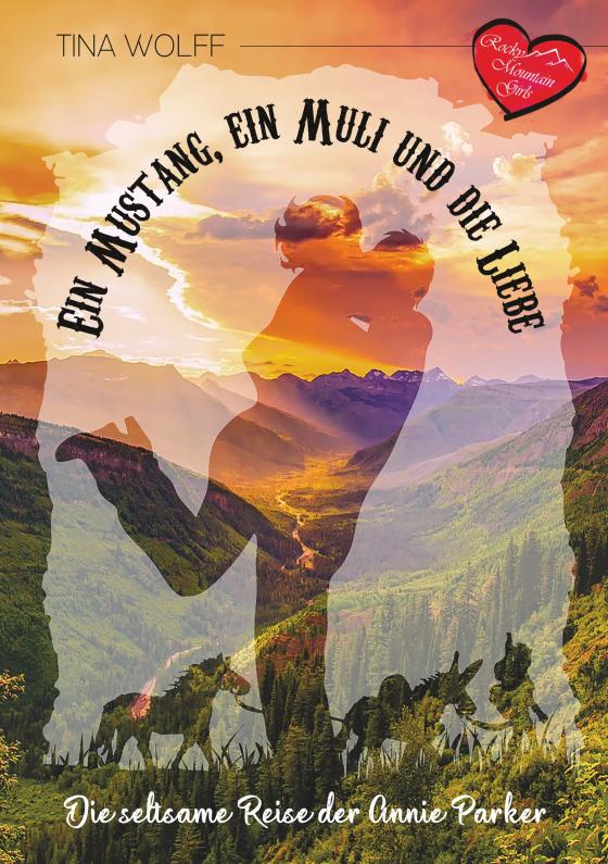 Cover-Bild Ein Mustang, ein Muli und die Liebe