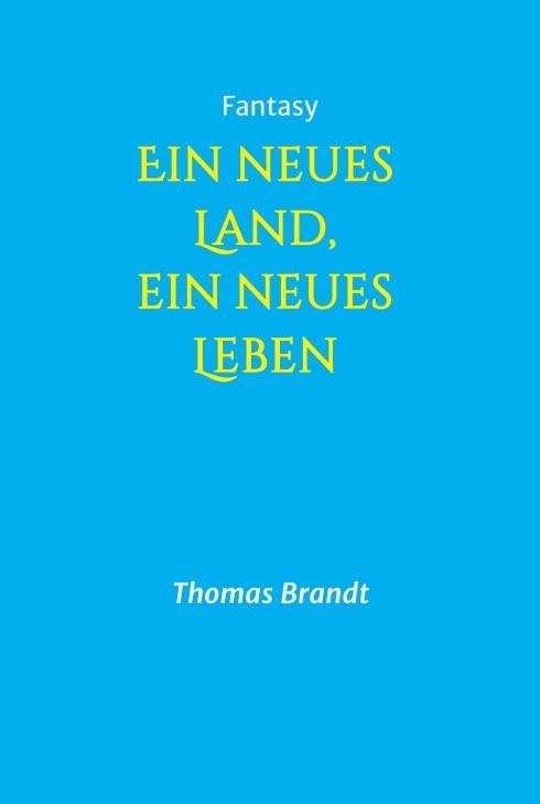 Cover-Bild Ein neues Land, ein neues Leben