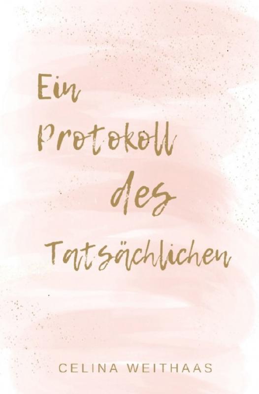 Cover-Bild Ein Protokoll des Tatsächlichen