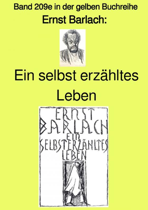 Cover-Bild Ein selbst erzähltes Leben – Band 209e in der gelben Buchreihe – bei Jürgen Ruszkowski