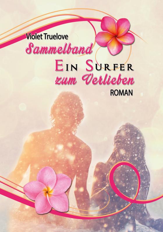 Cover-Bild Ein Surfer zum Verlieben – Sammelband