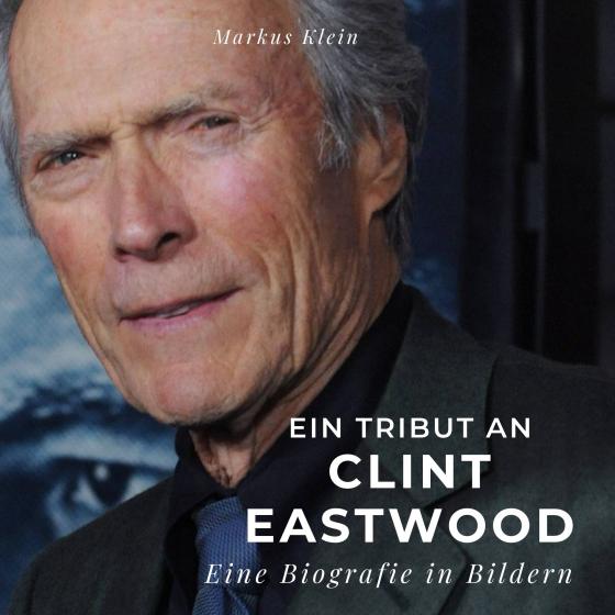 Cover-Bild Ein Tribut an Clint Eastwood