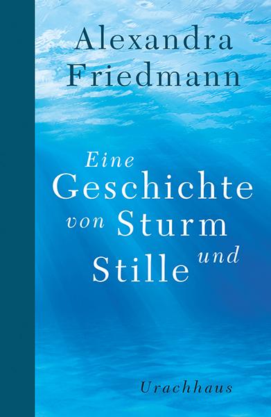 Cover-Bild Eine Geschichte von Sturm und Stille